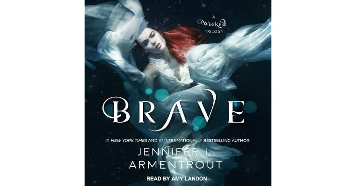 Brave (A Wicked Trilogy, 3) by Jennifer L. Armentrout