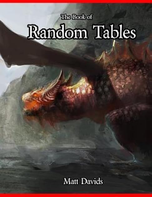 The Book of Random Tables: Fantasy Role-Playing Game Aids for Game Masters (The Books of Random Tables)