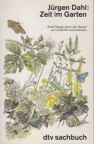 Zeit im Garten : zwölf Gänge durch den Garten am Lindenhof und anderswo