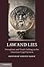 Law and Lies: Deception and Truth-Telling in the American Legal System