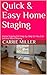Quick & Easy Home Staging: ...