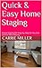 Quick & Easy Home Staging: Home Staging DIY Step-by-Step So You Can Sell For More Money