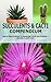 SUCCULENTS & CACTI COMPENDIUM by Jack Rowling