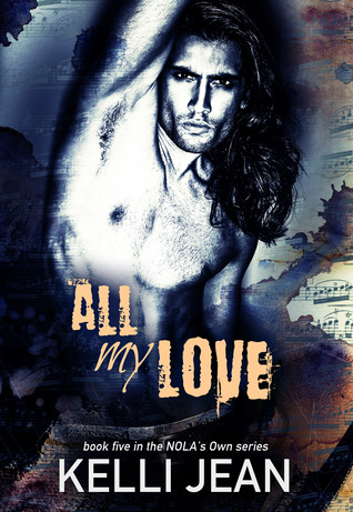 All My Love (NOLA's Own #5)