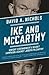 Ike and McCarthy: Dwight Eisenhower's Secret Campaign against Joseph McCarthy