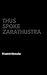 Thus Spoke Zarathustra
