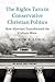 The Rights Turn in Conservative Christian Politics: How Abortion Transformed the Culture Wars (Cambridge Studies in Social Theory, Religion and Politics)