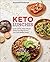 Keto Lunches: Grab-and-Go, Make-Ahead Recipes for High-Power, Low-Carb Midday Meals - A Cookbook
