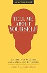 Tell Me About Yourself by Holley M. Murchison