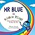 Mr Blue in Rainbow Planet by Maryam Yousaf