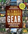 Ultimate Wilderness Gear by Craig Caudill