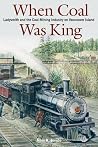 When Coal Was Kin...