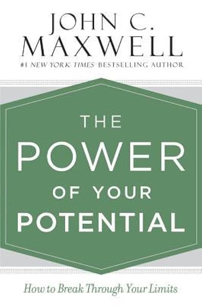 The Power of Your Potential: How to Break Through Your Limits