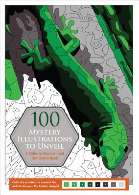 100 Mystery Illustrations to Unveil: A Color-by-Number and Dot-to-Dot Book (Paperback)