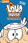 The Loud House #3 by The Loud House Creative Team The Loud House #3 by The Loud House Creative Team