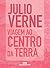 Viagem ao centro da Terra by Jules Verne