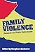 Family violence by Douglas J. Besharov