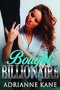 Bought by a Billionaire