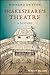 Shakespeare's Theatre: A Hi...