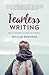 Fearless Writing: How to Create Boldly and Write with Confidence