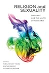 Religion and Sexuality: Diversity and the Limits of Tolerance (Sexuality Studies)