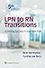LPN to RN Transitions: Achieving Success in your New Role