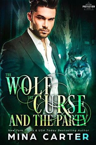 The Wolf, the Curse and the Party (Paranormal Protection Agency #2)