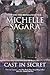 Cast in Secret (A Chronicles of Elantra Novel, 3)