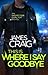 This Is Where I Say Goodbye (Inspector Carlyle #12)