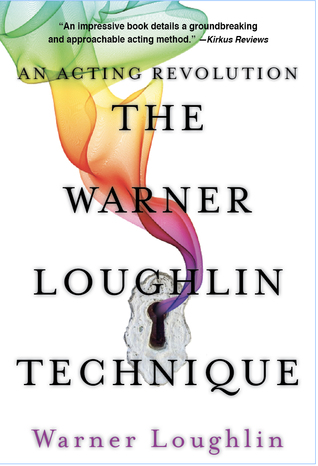 The Warner Loughlin Technique: An Acting Revolution (Paperback)