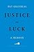 Justice and Luck by Pat Graybeal