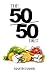 The 50/50 Diet: Count Calor...