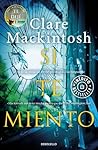 Si te miento by Clare Mackintosh