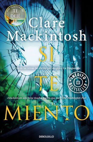 Portada de Si te miento, de Clare Mackintosh