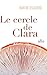 Le cercle de Clara by Martine Desjardins