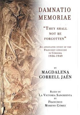 Damnatio Memoriae: They Shall Not Be Forgotten