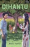 DIHANTU by Mikael Sahaja