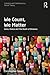 We Count, We Matter by Chris Steed