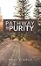 Pathway to Purity