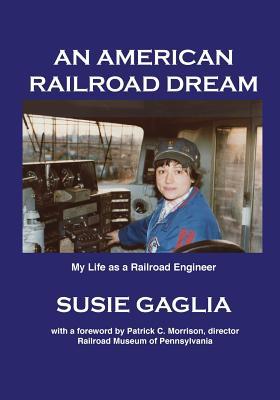 An American Railroad Dream (Paperback)