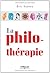 La philo-thérapie (ED ORGANISATION) (French Edition)
