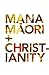 Mana Maori & Christianity