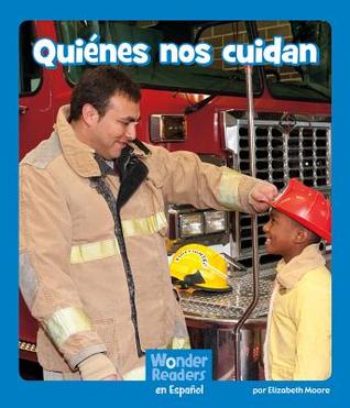 Quiénes nos cuidan / Keeping Us Safe (Wonder Readers Spanish Emergent) (Spanish Edition)