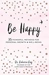 Be Happy: 35 Powe...