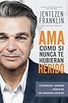 Ama Como si Nunca...