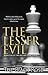 The Lesser Evil