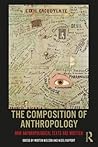 The Composition of Anthropology