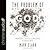 The Problem of God: Answering a Skeptic's Challenges to Christianity