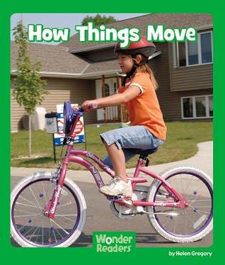 How Things Move (Wonder Readers Early Level)