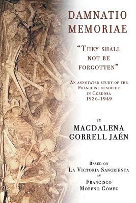 Damnatio Memoriae: They Shall Not Be Forgotten